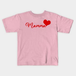 Mamma with Red Heart Kids T-Shirt